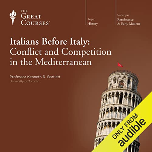 The Italians before Italy: Conflict and Competition in the Mediterranean