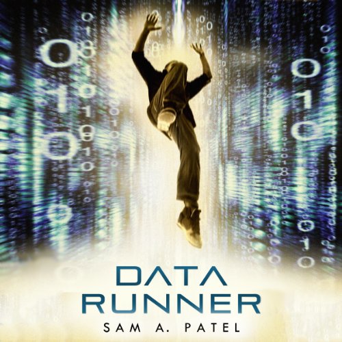 Data Runner by Sam A. Patel
