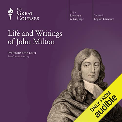 The Life and Writings of John Milton