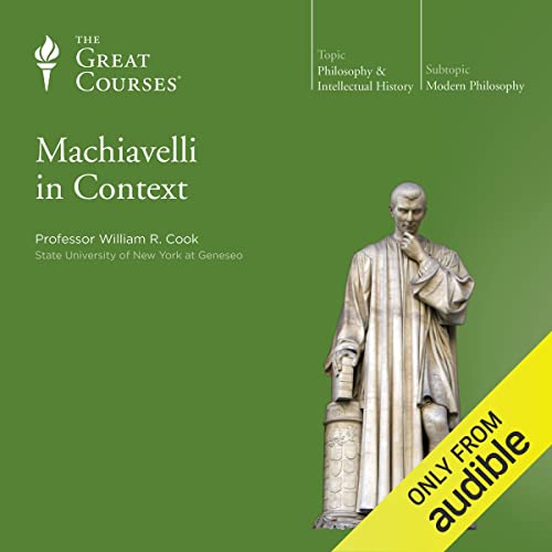 Machiavelli in Context by William R. Cook