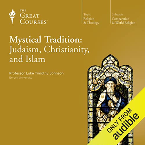 Mystical Tradition: Judaism, Christianity, and Islam