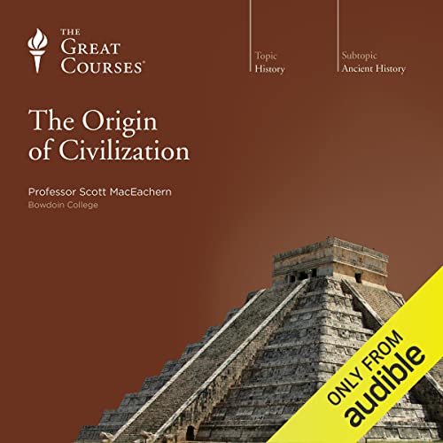 The Origin of Civilization by Scott MacEachern