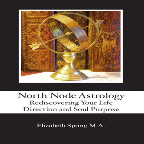 North Node Astrology by Elizabeth Spring