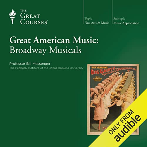 Great American Music: Broadway Musicals by Bill Messenger