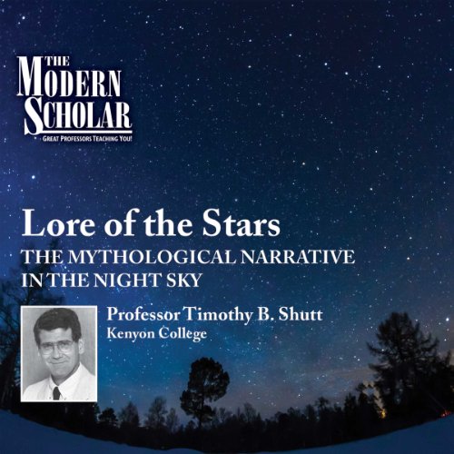 The Modern Scholar: Lore of the Stars