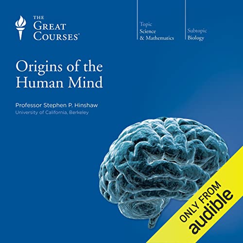 Origins of the Human Mind by Stephen P. Hinshaw