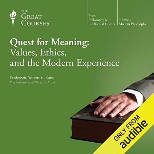 Quest for Meaning: Values, Ethics, and the Modern Experience