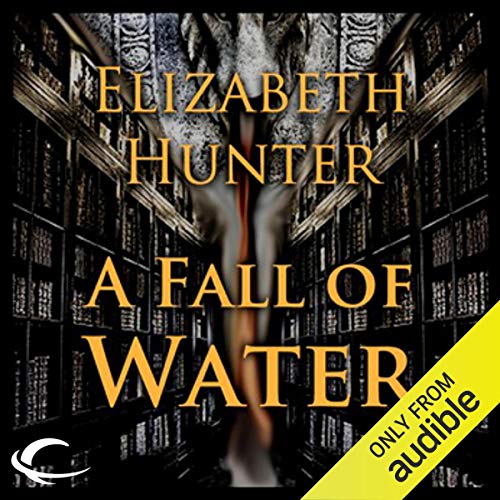 A Fall of Water by Elizabeth Hunter