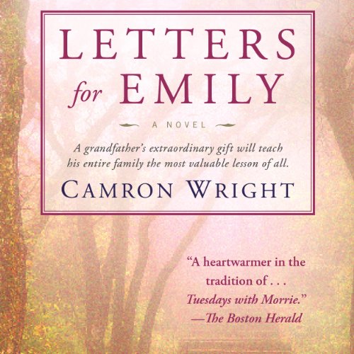 Letters for Emily by Camron Wright