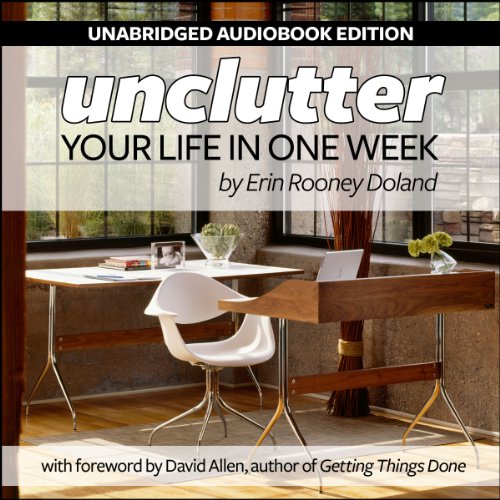 Unclutter Your Life in One Week