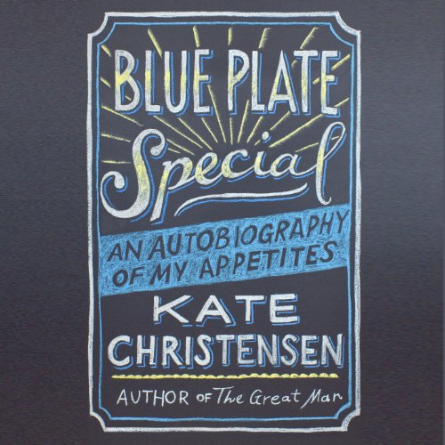 Blue Plate Special by Kate Christensen