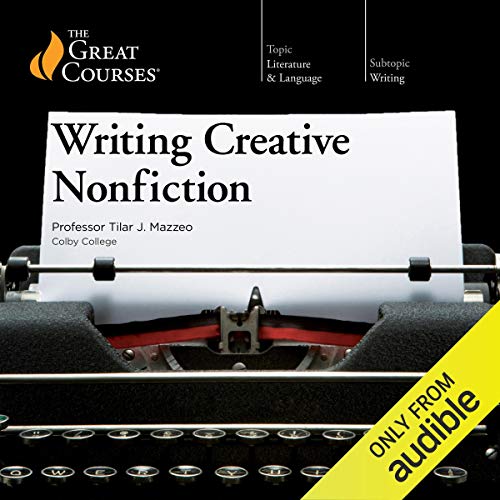 Writing Creative Nonfiction by Tilar J J. Mazzeo