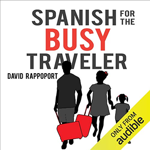 Spanish for the Busy Traveler