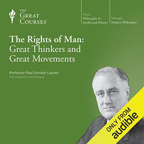 The Rights of Man: Great Thinkers and Great Movements by Paul Gordon Lauren