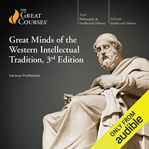 Great Minds of the Western Intellectual Tradition, 3rd Edition