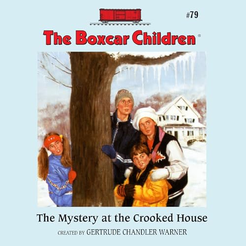 The Mystery at the Crooked House by Gertrude Chandler Warner