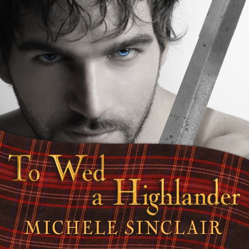 To Wed a Highlander