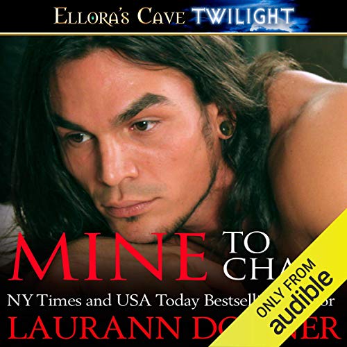 Mine to Chase by Laurann Dohner