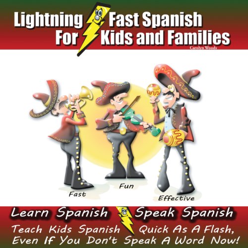 Lightning-fast Spanish for Kids and Families