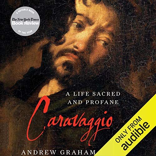 Caravaggio by Andrew Graham-Dixon