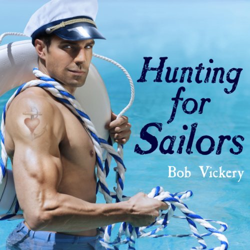 Hunting for Sailors by Bob Vickery