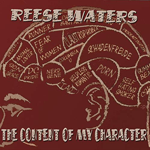 The Content of My Character by Reese Waters