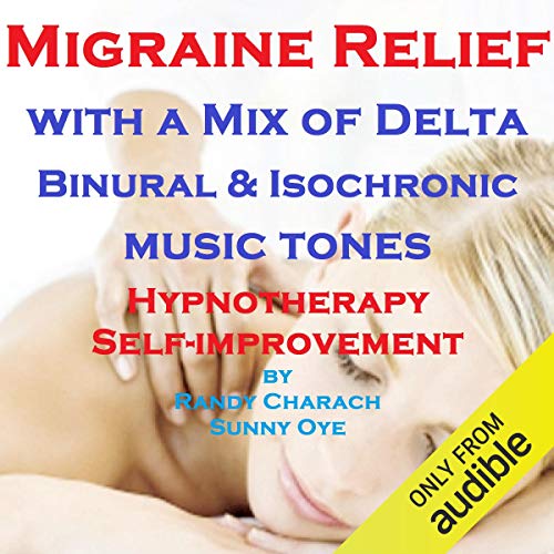 Migraine Relief - with a Mix of Delta Binaural Isochronic Tones