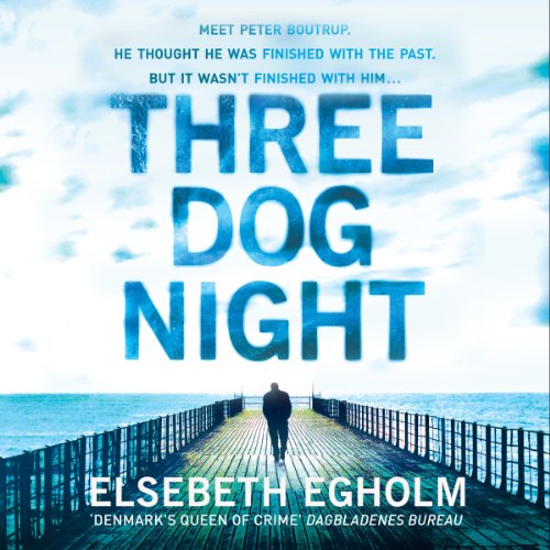 Three Dog Night by Elsebeth Egholm