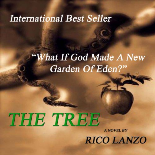 The Tree: 'What if God made a New Garden of Eden?' by Rico Lanzo