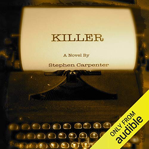 Killer by Stephen Carpenter