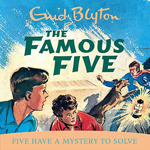 Five Have A Mystery To Solve by Enid Blyton