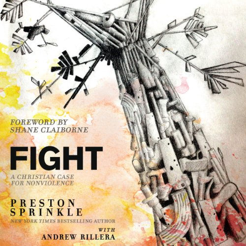 Fight by Preston Sprinkle