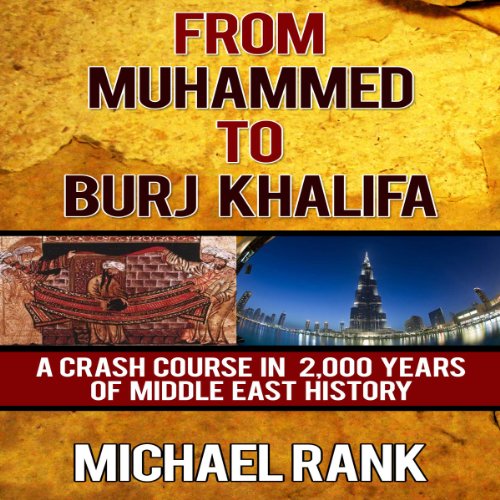 From Muhammed to Burj Khalifa by Michael Rank