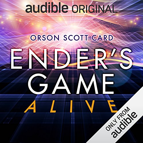 Ender's Game Alive: The Full Cast Audioplay by Orson Scott Card