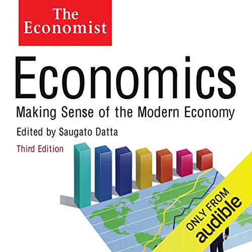 Economics: Making sense of the Modern Economy by Saguao Datta - editor