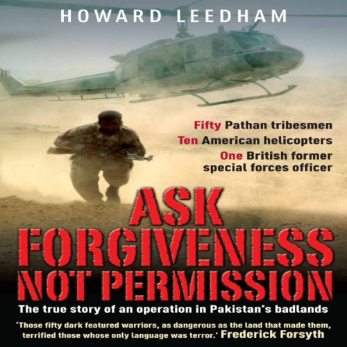 Ask Forgiveness Not Permission by Howard Leedham
