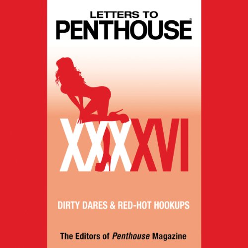 Letters to Penthouse XXXXVI