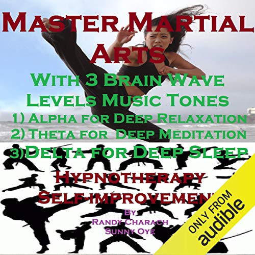Master Martial Arts with Three Brainwave Music Recordings