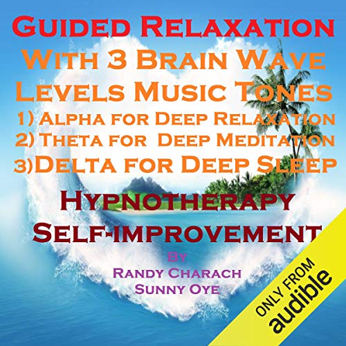 Guided Relaxation with Three Brainwave Music Recordings
