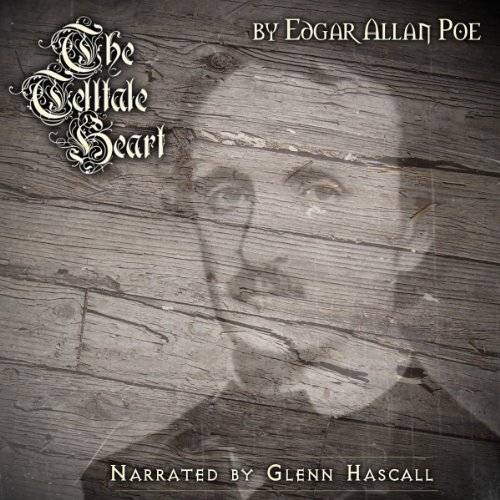The Telltale Heart by Edgar Allan Poe