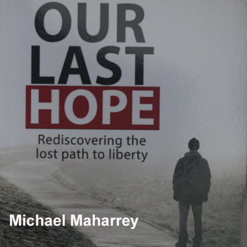 Our Last Hope by Michael Maharrey