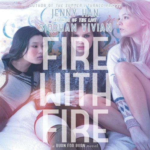 Fire with Fire by Jenny Han