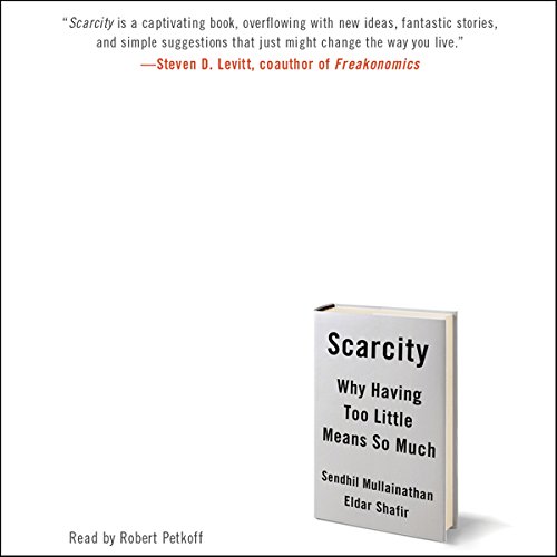 Scarcity by Sendhil Mullainathan