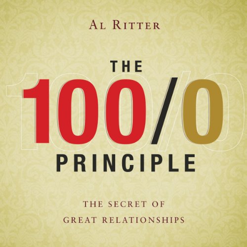 The 100/0 Principle by Al Ritter