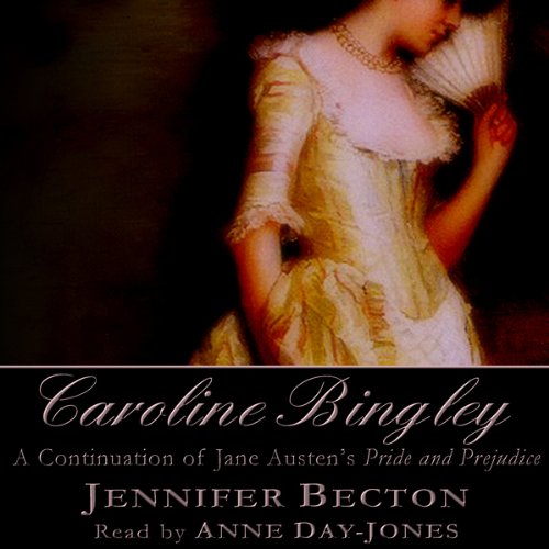 Caroline Bingley by Jennifer Becton