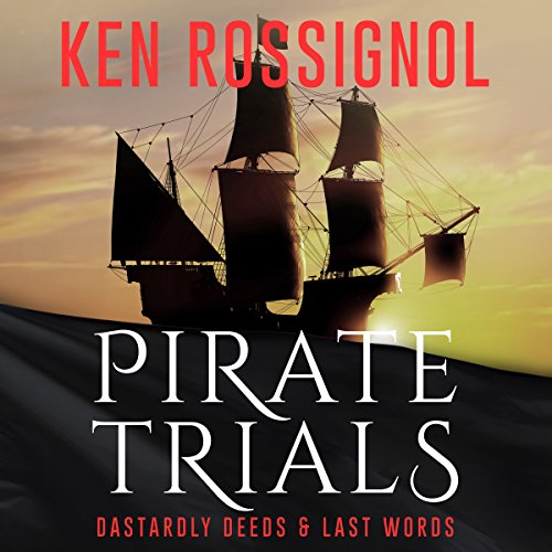 Pirate Trials by Ken Rossignol