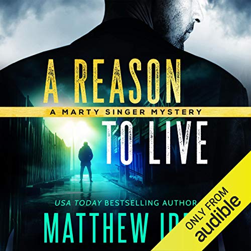 A Reason to Live (Marty Singer Mystery #1)