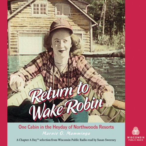 Return to Wake Robin by Marnie O. Mamminga