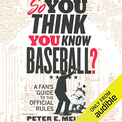 So You Think You Know Baseball? by Peter E. Meltzer