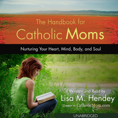The Handbook for Catholic Moms